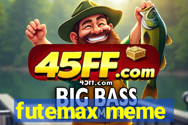 futemax meme
